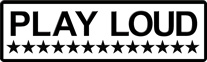PLAY LOUD